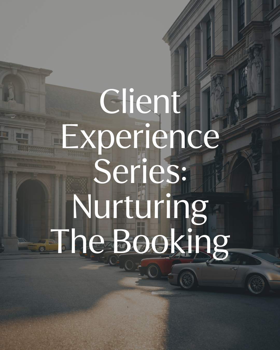 nurture client relationship after booking